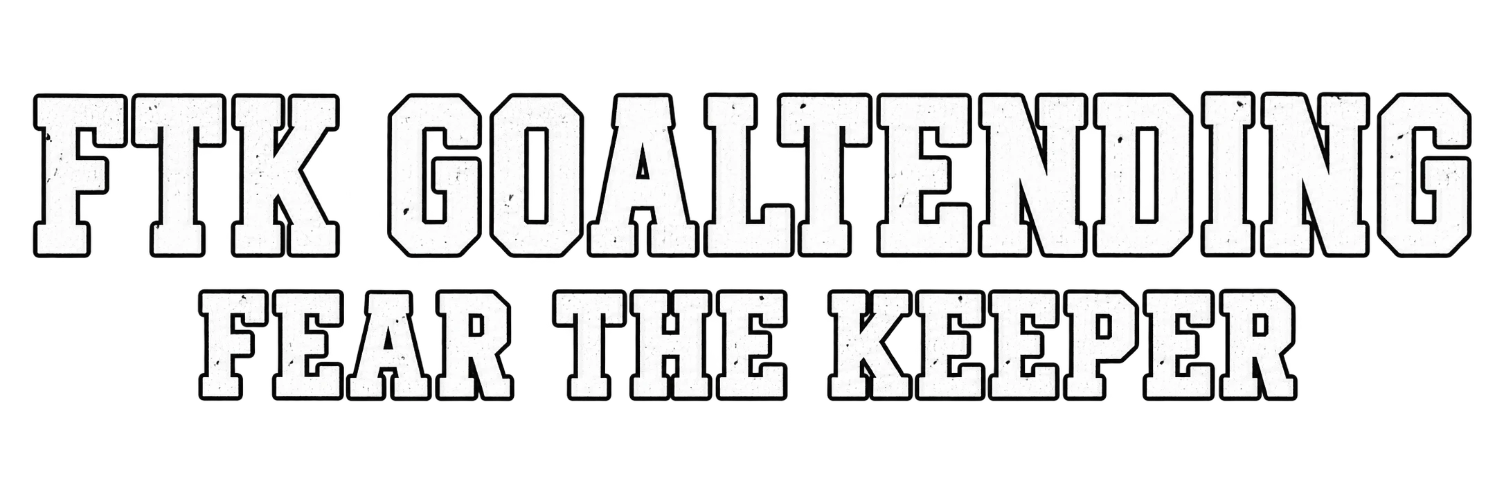 FTK Goaltending